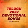 Stream & download Telugu 2022 Devotional Songs