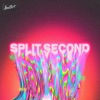 Split Second - Single