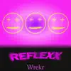 Reflexx - Single album lyrics, reviews, download