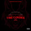 Take Control - Single album lyrics, reviews, download