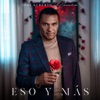 Eso y Más - Single