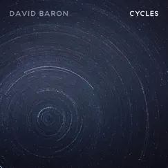 Cycles by David Baron album reviews, ratings, credits