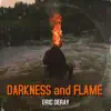 Darkness and Flame - Single album lyrics, reviews, download