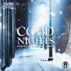 Cold Nights - Single album lyrics, reviews, download