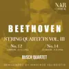 BEETHOVEN: STRING QUARTETS VOL 3: No.12 - No.14 album lyrics, reviews, download