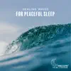 Stream & download Healing Waves: Relaxing Music with Waves for Peaceful Sleep, Self-Hypnosis Treatment, Drifting to Sleep, Stress Relief While Sleeping and Nervous System Regeneration