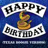 Stream & download Happy Birthday (Texas Boogie Version) - Single