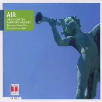 Air (The Most Beautiful Baroque Melodies) by Helmut Koch, Wolf-Dieter Hauschild, Kurt Sanderling, Kammerorchester Berlin, Rundfunk Kammerorchester Leipzig, Rundfunk Sinfonieorchester Berlin & Berliner Sinfonieorchester album reviews, ratings, credits