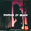 Throw It Back (feat. Lewie & Lil Mosey) - Single album lyrics, reviews, download