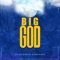 Big God (feat. Drakare) - Dj Jayfresh lyrics