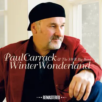 Winter Wonderland (feat. The SWR Big Band) [2014 Remaster] by Paul Carrack album reviews, ratings, credits