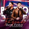 Fazendo Bem Feito (feat. Humberto e Ronaldo) - Single