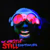 The Hustle Still Continues (Deluxe) album lyrics, reviews, download