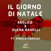 Il Giorno di Natale (feat. Angelo Camassa) - Single album lyrics, reviews, download