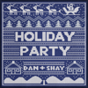 Dan + Shay - Holiday Party  artwork