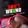 Stream & download Don't Wrxng - Single