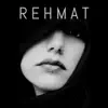 Rehmat (feat. Komal) - Single album lyrics, reviews, download