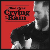 Blue Eyes Crying In the Rain artwork