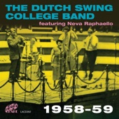 The Dutch Swing College Band 1958 - 59 (feat. Neva Raphaelo) artwork