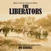 The Liberators (Music from the Television Movie) album lyrics, reviews, download