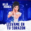 Llévame en Tu Corazón - Single