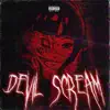 Devil Scream - Single album lyrics, reviews, download