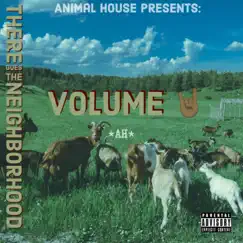 There Goes the Neighborhood Volume 2 by The Animal House, Pistol Paco & Juanway album reviews, ratings, credits