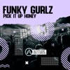 Pick It up Honey - Single