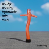 Louie Zong - Wacky Waving Inflatable Tube Man