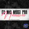 Stream & download EU NÃO NASCI PRA NAMORAR