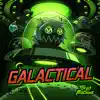 Galactical - Single album lyrics, reviews, download