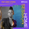 Apple Music Home Session: Fay-Ann Lyons - EP