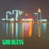 God Bless - Single album lyrics, reviews, download