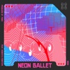 Neon Ballet