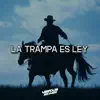 La Trampa Es Ley - Single album lyrics, reviews, download