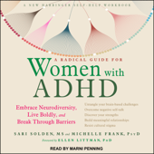 A Radical Guide for Women with ADHD - Sari Solden