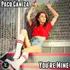 You're Mine - Single album lyrics, reviews, download