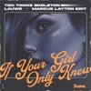 If Your Girl Only Knew (Marcus Layton Edit) - Single