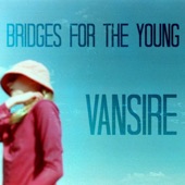 Bridges for the Young by Vansire