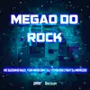 Megao do Rock (feat. DJ Menezes) - Single album lyrics, reviews, download