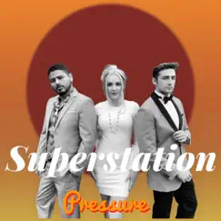 Pressure - Single by Superstation album reviews, ratings, credits