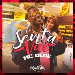 Senta Vai - Single by Mc Dede album reviews, ratings, credits
