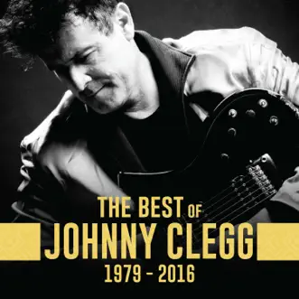 The Best Of : 1979-2016 by Johnny Clegg album reviews, ratings, credits