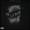 Leave (feat. Alek Oni) - Single album lyrics, reviews, download