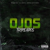 Ojos Tripiados (feat. La Crista & Johan Chavando) artwork