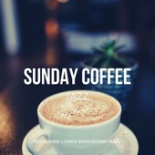 Sunday Coffee Jazz - Relaxing Morning Cafe Music artwork