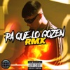 PA QUE LO GOZEN (feat. Braiian Dj) - Single