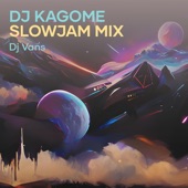 DJ Kagome Slowjam Mix (Remix) artwork
