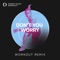 Don't You Worry (Workout Remix 128 BPM) artwork