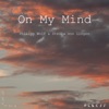 On My Mind - Single